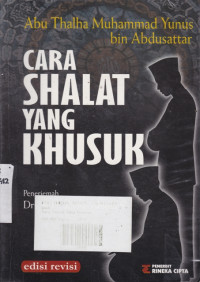 Cara Shalat Yang Khusuk