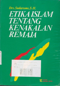 Etika Islam Tentang Kenakalan Remaja