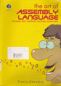 The Art of Assembly Language: Konsep dan Aplikasi Bahasa Assembly