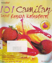 101 Camilan Sehat Rendah Kolesterol