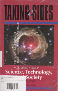 Taking Sides : Clashing Views In Science, Technology, And Society Eighth Edition