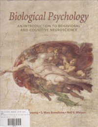 Biological Psychology: An Introduction To Behavioral And Cognitive Neuroscience Fourth Edition
