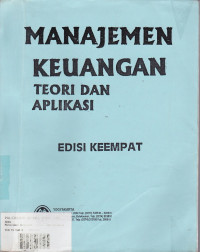 Manajemen Keuangan: Teori dan Aplikasi Ed.4