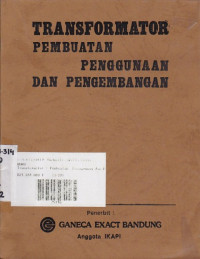 Transformator Pembuatan Penggunaan Dan Pengembangan