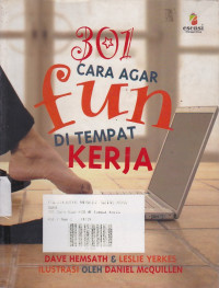 301 Cara agar Fun di Tempat Kerja (301 Ways to have Fun at Work)