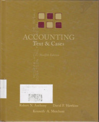 Accounting: Text & Cases Twelfth Edition