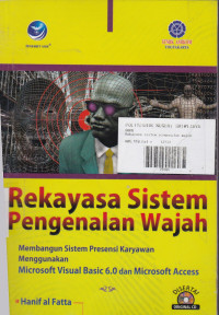 Rekayasa Sistem Pengenalan Wajah: Membangun Sistem Presensi Karyawan Menggunakan Microsoft Visual Basic 6.0 dan Microsoft Access.