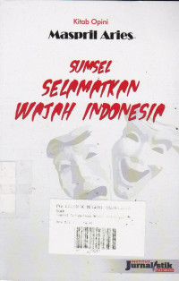 Sumsel Selamatkan Wajah Indonesia : Kitab Opini