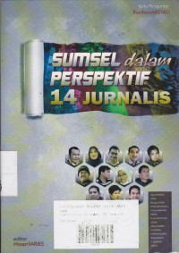 Sumsel dalam Perspektif 14 Jurnalis