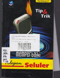 Tip & Trik Memperbaiki Telepon Seluler