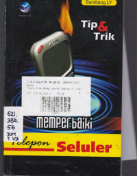 Tip & Trik Memperbaiki Telepon Seluler