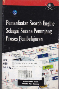 Pemanfaatan Search Engine Sebagai Sarana Penunjang Proses Pembelajaran