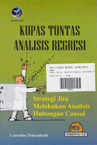 Kupas Tuntas Analisis Regresi : Strategi Jitu melakukan analisis Hubungan Causal