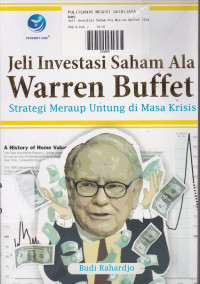 Jeli Investasi Saham Ala Warren Buffet : Strategi Meraup Untung Di Masa Krisis