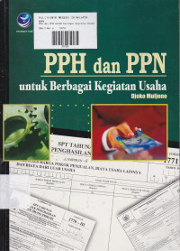 PPH Dan PPN : Untuk Berbagai Kegiatan Usaha