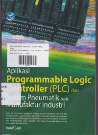 Aplikasi Programmable Logic Controller (PLC) dan Sistem Pneumatik pada Manufaktur Industri