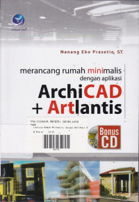 Merancang Rumah Minimalis Dengan Aplikasi ArchiCAD dan Artlantis