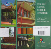 Inspirasi Rumah Sehat di Perkotaan :  Lengkap dengan Desain Rumah Berbagai Tipe