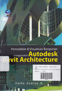 Pemodelan & Visualisasi Bangunan Menggunakan Autodesk Revit Architecture