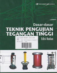 Dasar-Dasar Teknik Pengujian Tegangan Tinggi Edisi Kedua