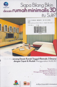Siapa Bilang Bikin Desain Rumah Minimalis 3D Itu Sulit?