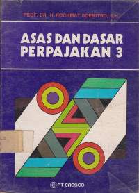 Asas Dan Dasar Perpajakan Jilid.3