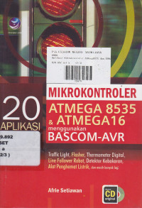 20 Aplikasi Mikrokontroler ATMEGA 8535 Dan ATMEGA 16: Menggunakan BASCOM-AVR