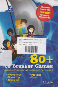 80+ Ice Breaker Games : Kumpulan Permainan Penggugah Semangat