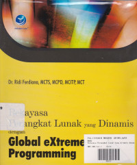 Rekayasa Perangkat Lunak Yang Dinamis Dengan Global Extreme Programming.