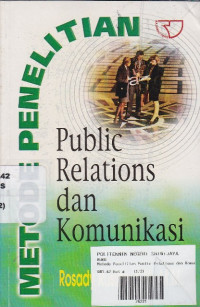 Metode Penelitian: Public Relations dan Komunikasi Ed.1
