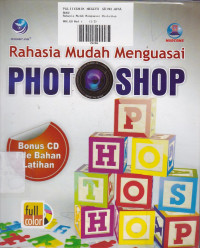 Rahasia Mudah Menguasai Photoshop Disertai CD