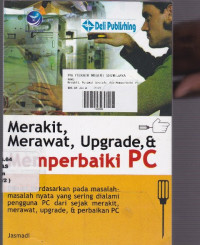 Merakit, Merawat, Upgrade, dan memperbaiki PC.