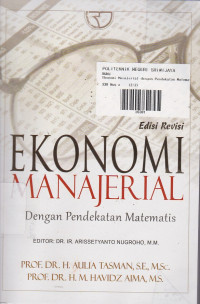 Ekonomi Manajerial dengan Pendekatan Matematis Ed. Revisi