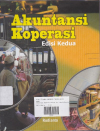 Akuntansi Koperasi: Konsep Dan Teknik Penyusunan Laporan Keuangan