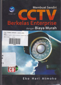 Membuat Sendiri CCTV Berkelas Enterprise dengan Biaya Murah