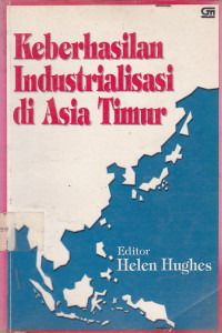 Keberhasilan Industrialisasi Di Asia Timur