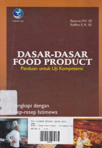 Dasar - dasar Food Product : Panduan untuk Uji Kompetensi