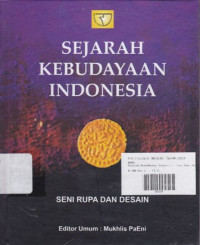 Sejarah Kebudayaan Indonesia : Seni Rupa Dan Desain