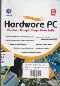 Hardware PC : Panduan Komplit Tanpa Pake Sulit