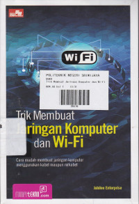 Trik Membuat Jaringan Komputer Dan WI-FI