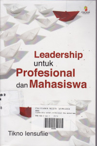 Leadership untuk Profesional dan mahasiswa