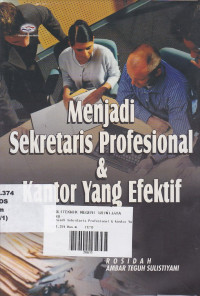 Menjadi Sekretaris Profesional & Kantor yang Efektif Ed.1