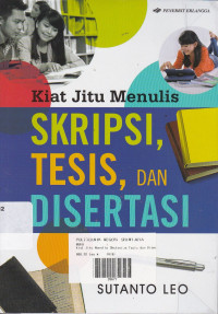 Kiat Jitu Menulis Skripsi, Tesis, dan Disertasi