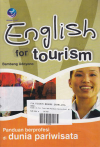 English For Tourism : Panduan Berprofesi Di Dunia Pariwisata