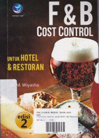 F & B Cost Control: Untuk Hotel dan Restoran Ed.2