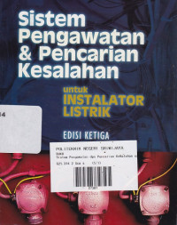 Sistem Pengawatan dan Pencarian Kesalahan untuk Instalator Listrik ed.3