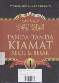 Ensiklopedi Hari Kiamat 1 : Tanda-Tanda Hari Kiamat Kecil & Besar 1