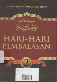 Ensiklopedi Hari Kiamat 2 : Hari-Hari Pembalasan