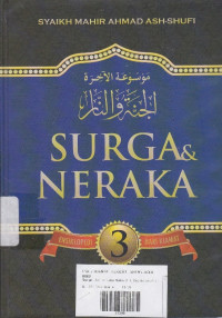 Ensiklopedi Hari Kiamat 3 : Surga & Neraka