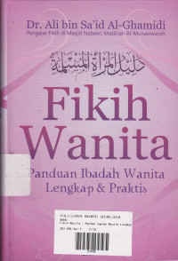 Fikih Wanita : Panduan Ibadah Wanita Lengkap & Praktis